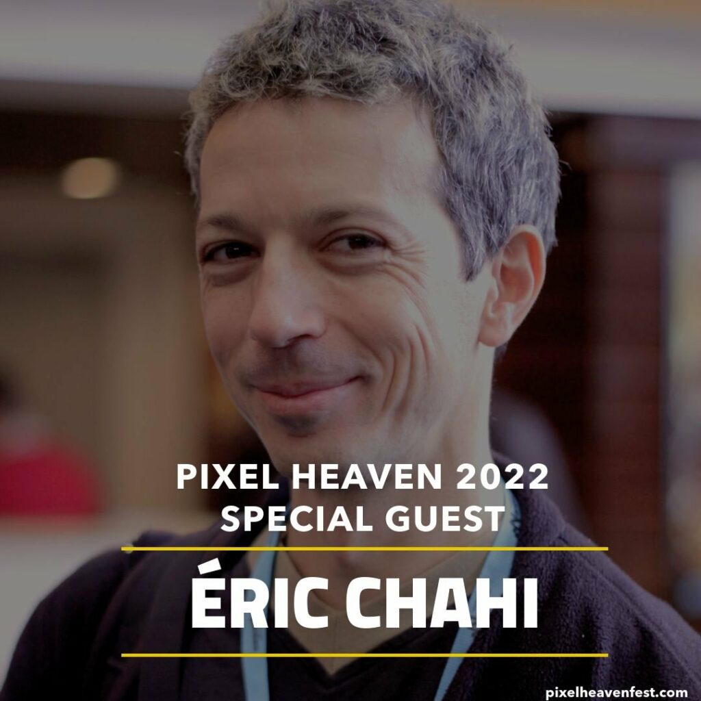 Pixel Heaven 2022 - Eric Chahi