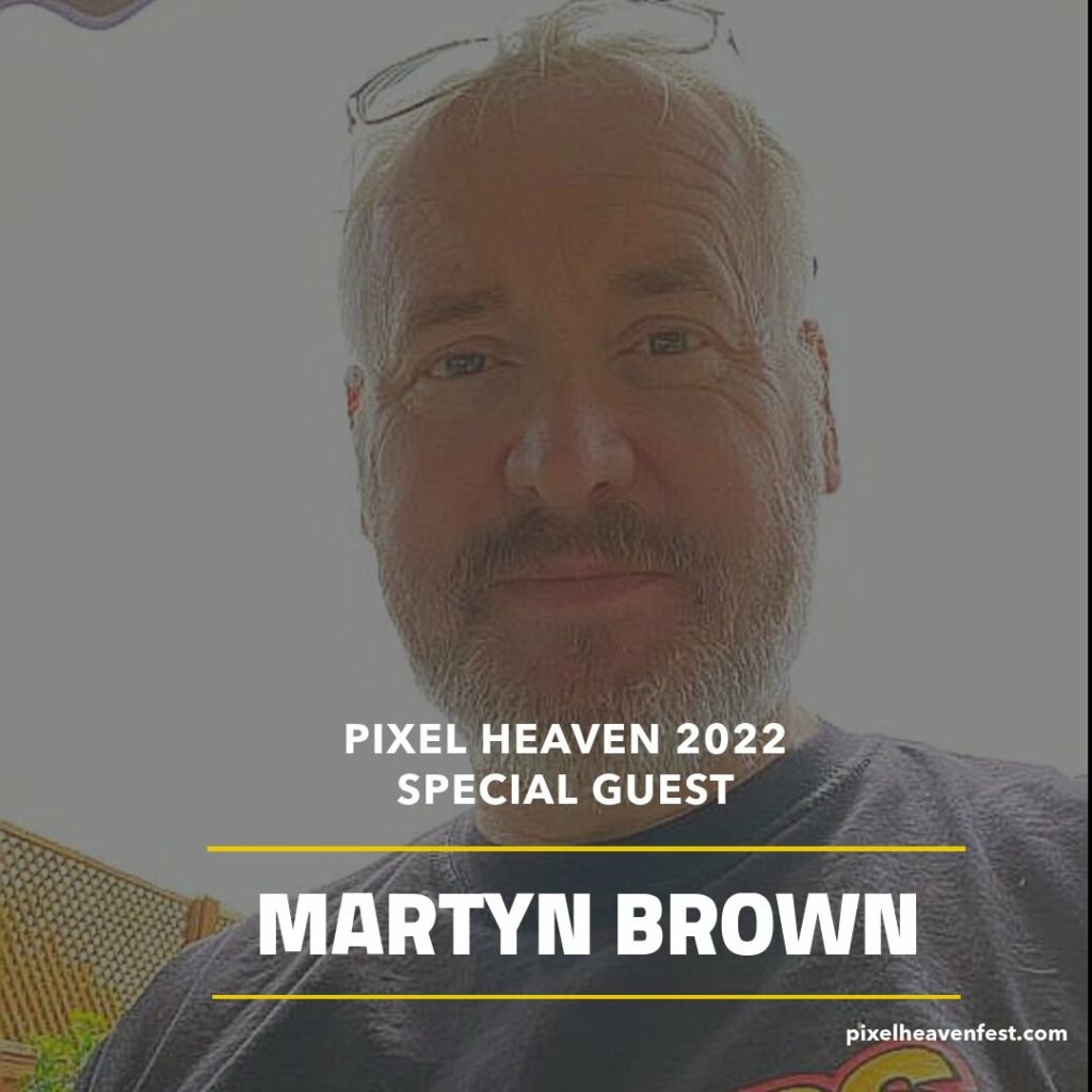 Pixel Heaven 2022 - Martyn Brown